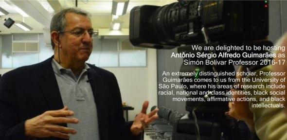 Visiting Simón Bolívar Professor 2016-17: Antonio Sérgio Alfredo Guimarães